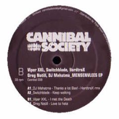 DJ Mahatma / Switchblade / Viper Xxl - Thanks A Lot Bas! / Keep Walking / I Met The Death - Cannibal Society