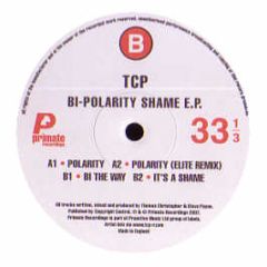 TCP - Bi- Polarity Shame EP - Primate