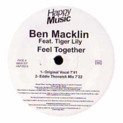 Ben Macklin Ft Tiger Lily - Feel Together - Happy Music