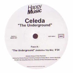 Celeda / Thick Dick - The Underground / Welcome 2 The Jungle - Happy Music