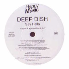 Deep Dish - Say Hello (Remixes) - Happy Music