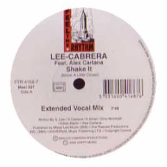 Lee Cabrera Ft Alex Cartana - Shake It (Move A Little Closer) - Feel The Rhythm