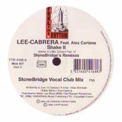 Lee Cabrera Ft Alex Cartana - Shake It (Stonebridge Remixes) - Feel The Rhythm