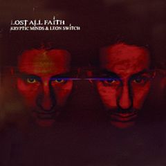 Kryptic Minds & Leon Switch - Lost All Faith Lp (Part 2) - Defcom
