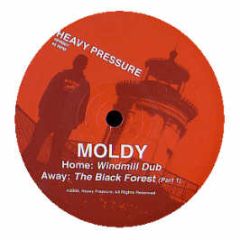 Moldy - Windmill Dib - Heavy Pressure 1