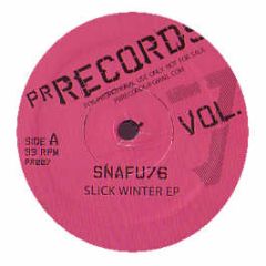Snafu 76 - Slick Winter EP - Pr Records 7