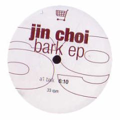 Jin Choi - Bark EP - Ware