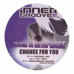 Fx Logik Vs Metaphase - Change For You - Inner Groove