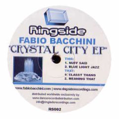 Fabio Bacchini - Crystal City EP - Ringside