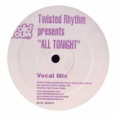 Twisted Rhythm - All Tonight - Solid Soul