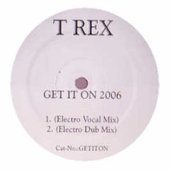 T Rex - Get It On (Electro House Remix) - Getiton