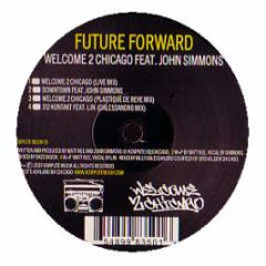 Future Forward Feat John Simmons - Welcome To Chicago - Kompute Music 15