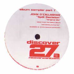 John O'Callaghan - Split Decision - Discover