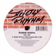 Robbie Rivera - Feel This - Strictly Rhythm Re-Press