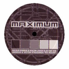 Android & Victor Strogonov - My House - Maximum Minimum