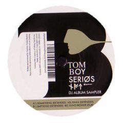 Tomboy - Serios (DJ Album Sampler) - Gomma