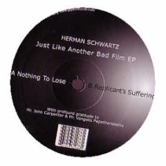 Herman Schwartz - Just Like Another Bad Film EP - Gigolo