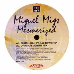 Miguel Migs - Mesmerized (Part 1) - NRK
