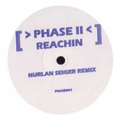 Phase Ii - Reachin (2007 Remix) - White