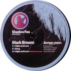 Mark Broom - Highs And Lows - Shadow Fox 4