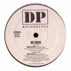 Rr Fierce - Nose Traffic / Almost There - Dp Recordings