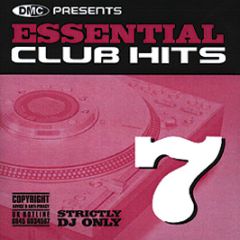 Dmc Presents - Essential Club Hits Volume 7 - DMC