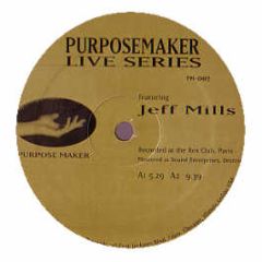 Jeff Mills - Live Series - Purpose Maker
