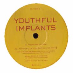 Youthful Implants - Thinking Of You - Def Box 3