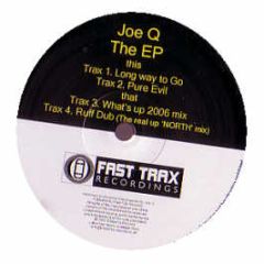 Joe Q - The EP - Fast Trax Recordings