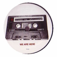 Mikdat Vs Afrilounge - We Are Here EP - Kassette Records