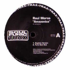 Raul Moros - Amazonica - Soul Furic Trax