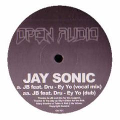Jay Sonic - Ey Yo - Open Audio