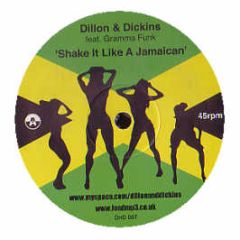 Dillon & Dickens Fr. Gramma Funk - Shake It Like A Jamaican - DND