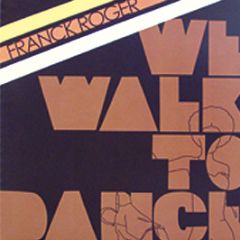 Franck Roger - We Walk To Dance - Seasons Limited