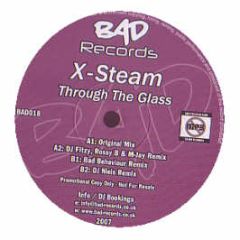 X-Steam - Through The Glass - Bad Records