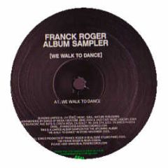 Franck Roger - We Walk To Dance (Album Sampler) - Seasons Limited