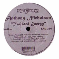 Anthony Nicholson - Twisted Energy / Mysteries Of Woman - Nite Grooves