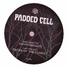 Padded Cell - Moon Menace - Dc Recordings