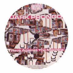 Jark Prongo - Rave Against The Machine - Pssst