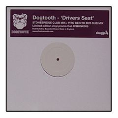 Dogtooth - Drivers Seat (Stonebridge Mix) - Chunk