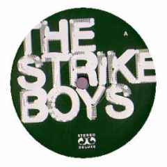 The Strike Boys - Loss Of The Badman - Stereo Deluxe