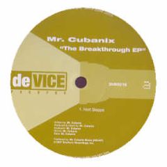 Mr Cubanix - The Breakthrough EP - Device Recordings