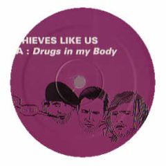Thieves Like Us - Drugs In My Body - Kitsune 