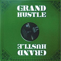 T.I. - King (Amended Album) - Grand Hustle