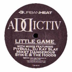 Addictiv - Little Game - Urban Heat