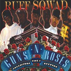 Ruff Sqwad (Tinchy Stryder's Crew) - Guns & Roses Vol 1 (Collectors Edition) - Ruff Sqwad