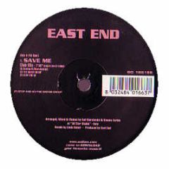 East End - Save Me - Stop And Go