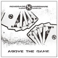 Phace / Chris Su - Above The Game (Sampler) - Renegade Hardware
