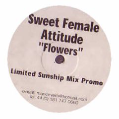 Sweet Female Attitude - Flowers (Sunship Mix) - Milk