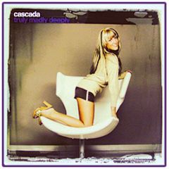 Cascada - Truly Madly Deeply (Remixes) - Zeitgeist